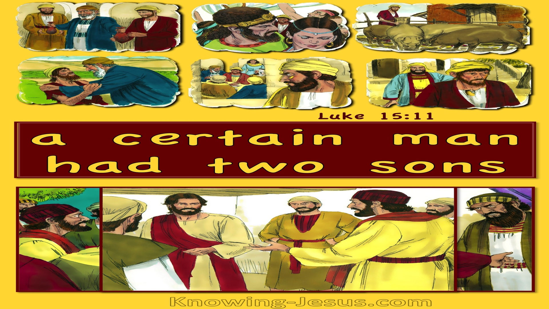 Luke 15:11 A Certain Man Had Two Sons (yellow)